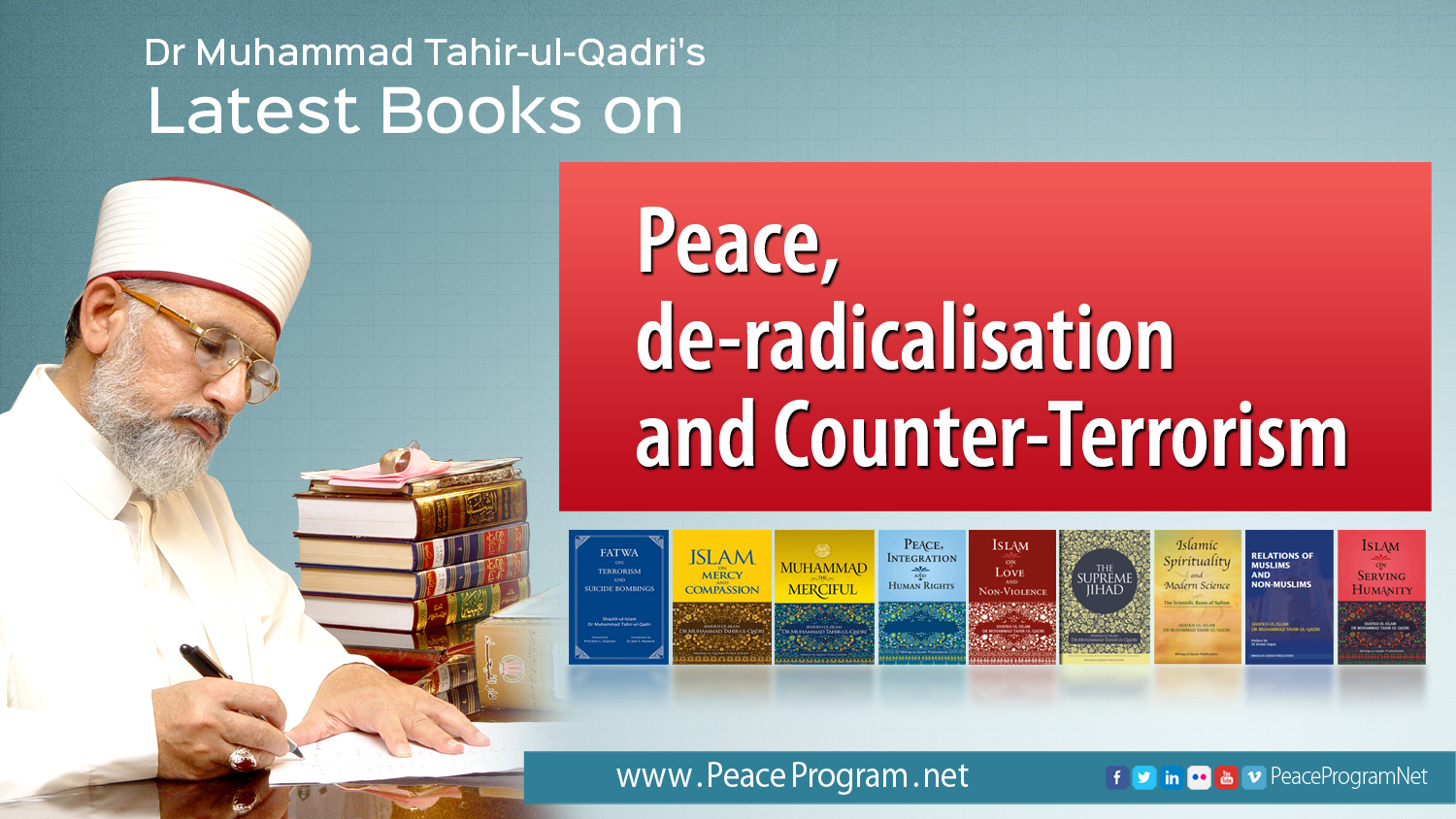 DR MUHAMMAD TAHIR-UL-QADRI'S LATEST BOOKS ON PEACE, DE-RADICALISATION AND COUNTER-TERRORISM